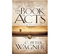 The Book of Acts: A Commentary