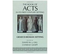 The Book Of Acts In Its Graeco-Roman Setting