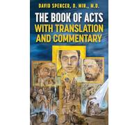 The Book of Acts with Translation and Commentary