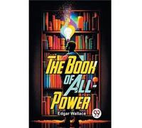 The Book Of AllPower - Edgar Wallace - Double 9 Books - Livre en Anglais - Paperback Edgar WallaceEdgar Wallace (Auteur)