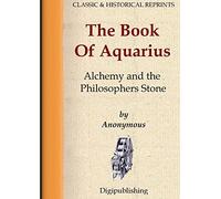 The Book Of Aquarius - Alchemy and the Philosophers Stone