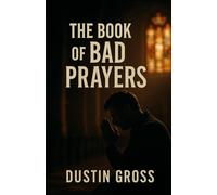 The Book of Bad Prayers