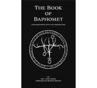 The Book of Baphoment: Conversations with the Horned One