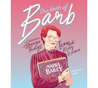 The Book of Barb: A Celebration of Stranger Things' Iconic Wing Woman