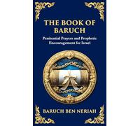 The Book of Baruch: Timeless Lessons of Faith, Hope, and Redemption (Deluxe Hardbound Edition)