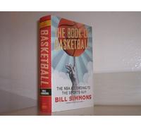 The Book of Basketball: The NBA According to The Sports Guy