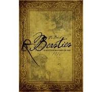 The Book of Beasties: A Scottish Bestiary of Old - Pocket Edition