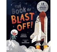 The Book of Blast Off by Timothy Knapman Timothy Knapman (Auteur)