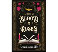 The Book of Blood and Roses - Annie Summerlee - Del Rey - ebook (ePub) - Livre