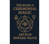 The Book of Ceremonial Magic