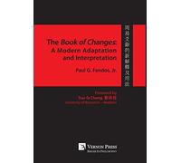 The Book of Changes: A Modern Adaptation and Interpretation