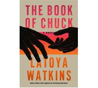 The Book of Chuck A Novel - LaToya Watkins - Tiny Reparations Books - ebook (ePub) - Livre