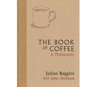 The Book of Coffee: A philosophy