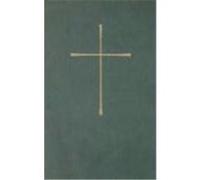 The Book of Common Prayer: And Administration of the Sacraments and Other Rites and Ceremonies of the Church