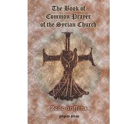 The Book of Common Prayer of the Syrian Church