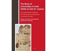 The Book Of Conviviality In Exile (KitāB Al-īNāS Bi-ʾL-Jalwa)