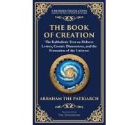The Book Of Creation (Sefer Yetzirah)