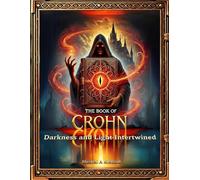 The Book of Crohn: Darkness and Light Intertwined