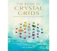 The Book of Crystal Grids by Philip Permutt Philip Permutt, (Auteur)