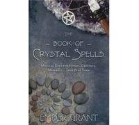 The Book of Crystal Spells by Ember Grant Ember Grant, (Auteur)