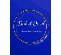 The Book of Daniel: Golden Nuggets & Gems!: The Book of Daniel