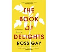 The Book of Delights: The life-affirming New York Times bestseller