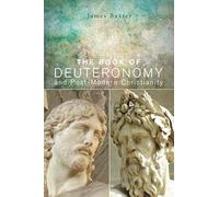 The Book Of Deuteronomy And Post-Modern Christianity
