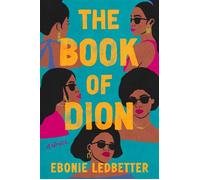 The Book of Dion A Novel - Ebonie Ledbetter - Random House - ebook (ePub) - Livre