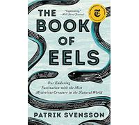 The Book of Eels - Patrik Svensson - HarperCollins - Livre en Anglais - Paperback Patrik SvenssonPatrik Svensson (Auteur)