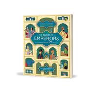 Le livre des empereurs – Histoire illustrée des Moghols