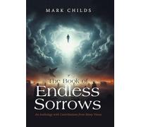 The Book of Endless Sorrows: An Anthology with Contributions from Many Voices