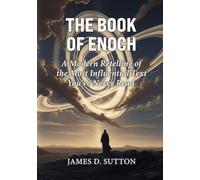 The Book of Enoch: A Modern Retelling of the Most Influential Text You’ve Never Read