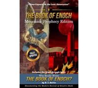 The Book of Enoch Messianic Prophecy Edition: Time-Capsule to the Last Generation