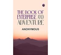 The Book of Enterprise and Adventure