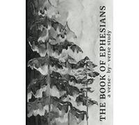 The Book of Ephesians-A Verse-by-Verse Study