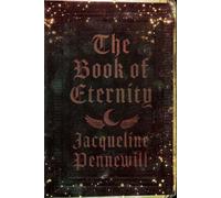 The Book of Eternity - Jacqueline Pennewill - Indigo River Publishing - ebook (ePub) - Livre