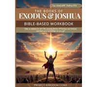 The Book of Exodus and Joshua Workbook I Kids Workbook to Help Children Study and Understand the Bible I Biblical quizzes for kids ages 9 and above: ... For Kids About God, Children's Basic Concepts