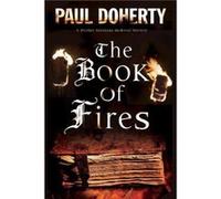 The Book of Fires by Paul Doherty Paul Doherty (Auteur)