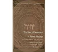 The Book of Formation or Sepher Yetzirah by Rabbi Akiba ben Rabbi Akiba ben Joseph Joseph