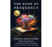 The Book of Frequency - Love & Gratitude