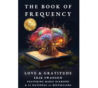 The Book of Frequency - Love & Gratitude