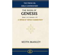 The Book of Genesis: Book 1 of 2 From Creation to Abraham
