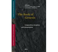 The Book of Genesis: Composition, Reception, and Interpretation
