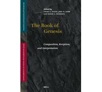 The Book of Genesis: Composition, Reception, and Interpretation