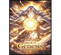 The Book of Genisis Color book (Let there be light): Color book, 8.5 x 11 inches