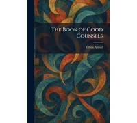 The Book of Good Counsels