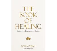 Najwa Zebian – The Book of Healing – Poésie et prose sélectionnées
