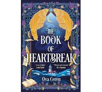 The Book of Heartbreak: A cursed heart. A celestial fate. A love that could rewrite the stars.