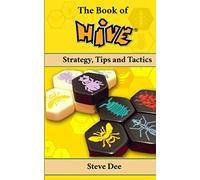 The Book of Hive: Strategy, Tips and Tactics