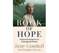 The Book of Hope: A Survival Guide for an Endangered Planet